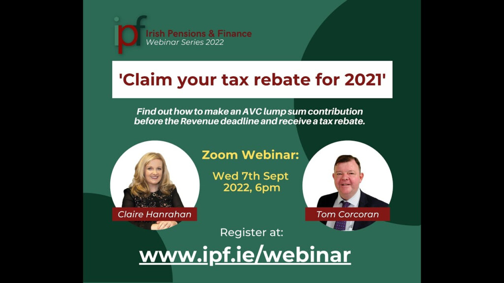 Claim Your Tax Rebate Webinar 07 09 2022 YouTube