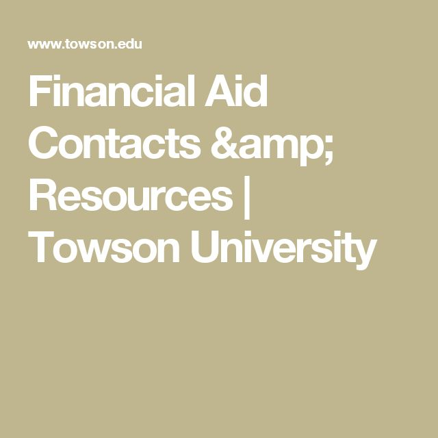 Financial Aid Contacts Resources Towson University Financial Aid