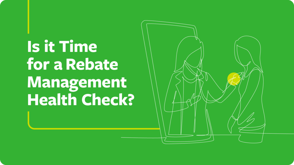 Is It Time For A Rebate Management Health Check Enable