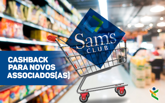 Parceria Da Assejus Com Sam s Club Oferece Cashback A Novos Associados 