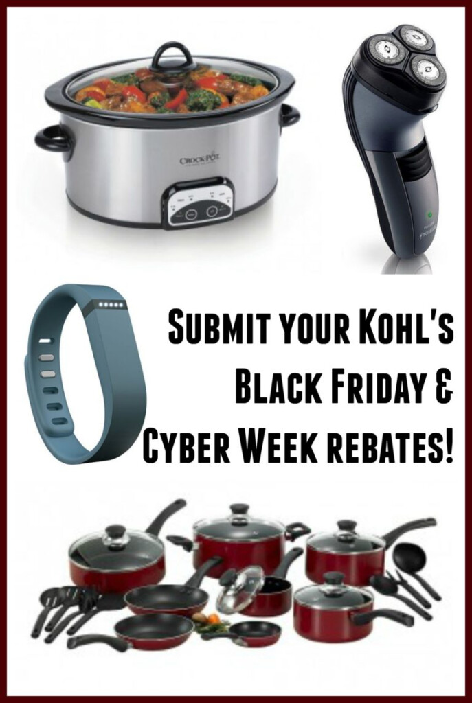 Reminder Fill Out Those Kohl s Black Friday Rebates The Coupon Project