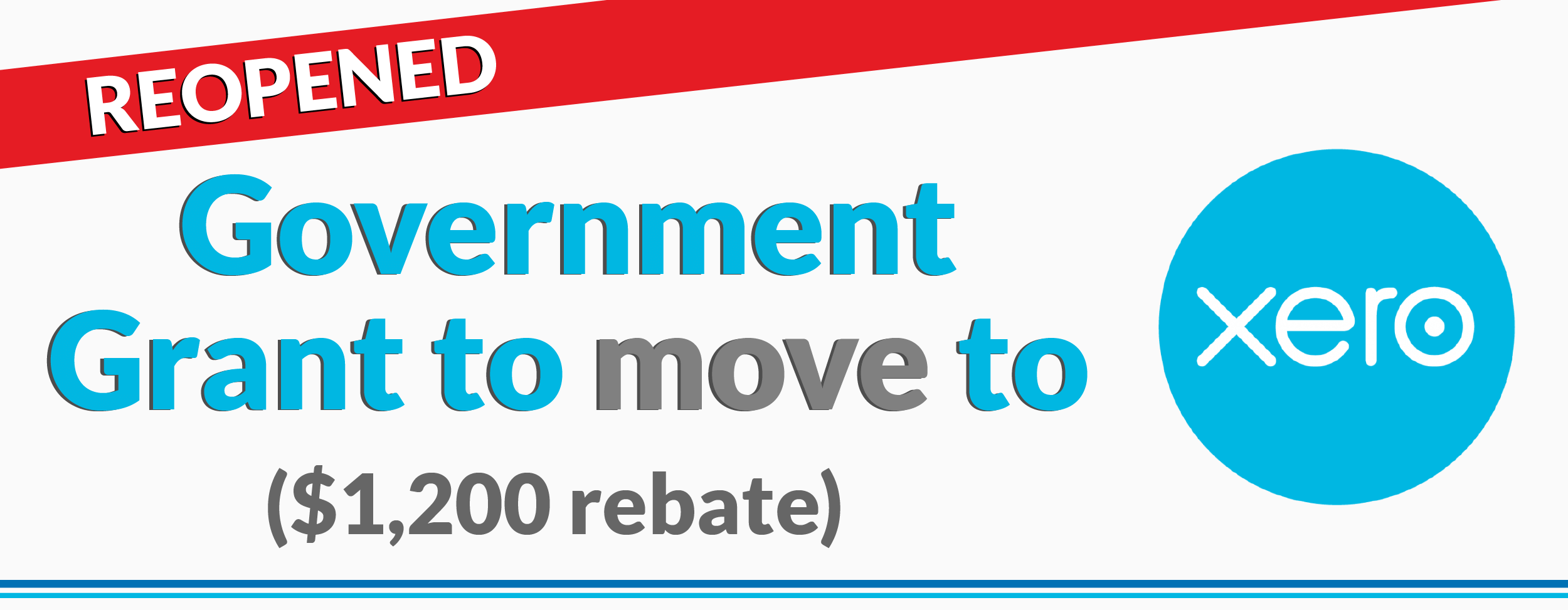 REOPENED Government Grant To Move To XERO 1 200 Rebate C H 