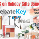 Save BIG On Holiday Gifts Using Rebate Key Up To 100 Savings