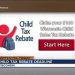 Wisconsin Parents Want Your 100 Child Tax Rebate Today Is The LAST